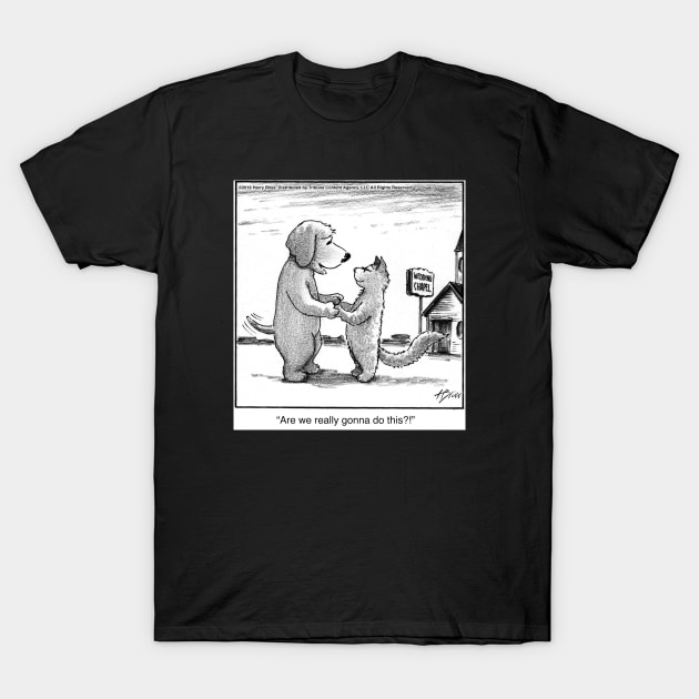 Are we really gonna do this T-Shirt by blisscartoons